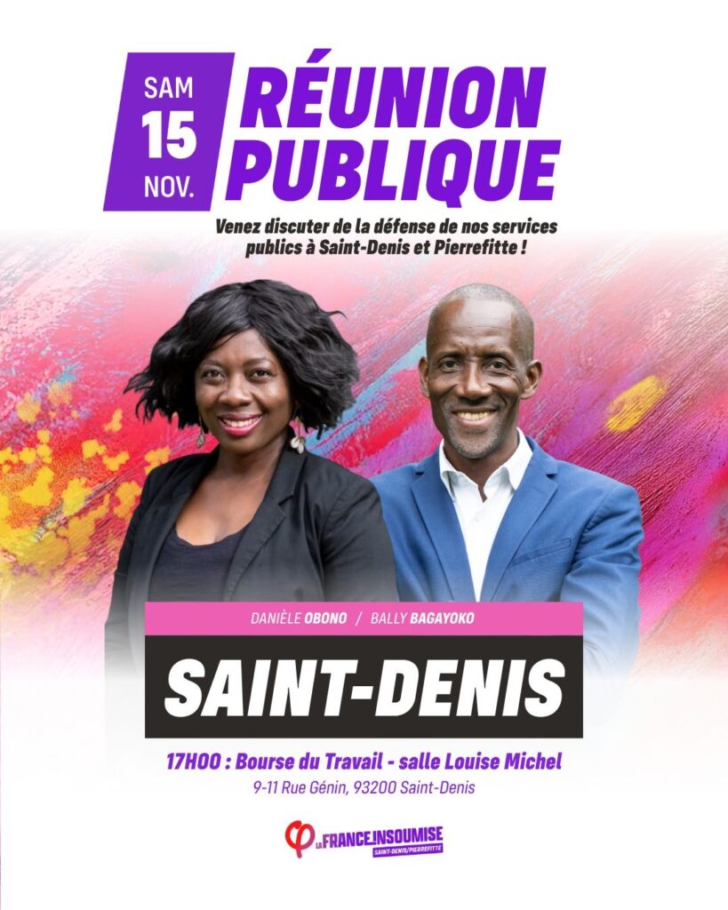 Bally Bagayoko - LFI - Saint Denis - Pierrefitte - Réunion Publique - Danièle Obono - Services Publics